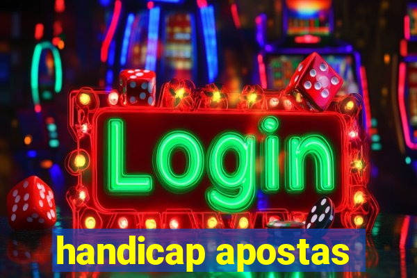 handicap apostas